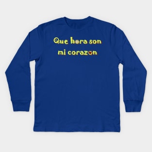 Que hora son Kids Long Sleeve T-Shirt